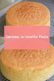 Genoise La Recette Facile En 2020 Recette Facile Recette Dessert