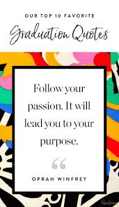 Check spelling or type a new query. 50 Graduation Quotes To Inspire And Motivate 2021 Graduates Inspirational Graduation Quotes Graduation Quotes Love Life Quotes