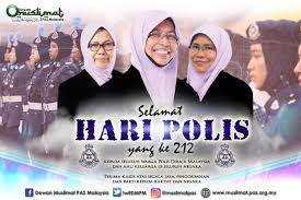 Selamat Menyambut Hari Polis Ke 212 Berita Parti Islam Se Malaysia Pas