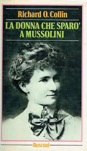 La donna irlandese che sparò a Mussolini