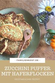 Zucchinipuffer Mit Haferflocken Rezept Auch Fur Thermomix Rezept In 2020 Rezepte Zucchini Puffer Lebensmittel Essen