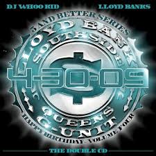 Lloyd banks — vitehropoles 02:55. 4 30 09 Happy Birthday Dj Whoo Kid Lloyd Banks Mp3 Buy Full Tracklist