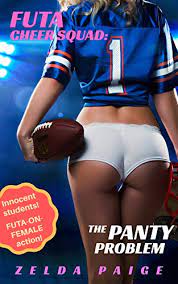 Futa Cheer Squad: The Panty Problem: An innocent student, futa-on-female  erotica (Dirty, Reckless Futa Cheerleaders Book 1) (English Edition) -  eBooks em Inglês na Amazon.com.br