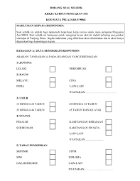 Sila berikan jawapan anda mengikut skala yang diberikan di ruang sebelah. Contoh Soalan Soal Selidik Pengajian Am Rass Naa