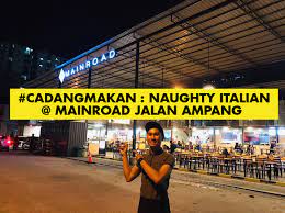 Shopping is klcc's main feature and the most popular mall in the area is the suria klcc nestled between the petronas read more. Cadangmakan Naughty Italian Mainroad Jalan Ampang Murah Sedap Berbaloi Lah Budak Bandung Laici