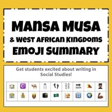 West African Kingdoms Mansa Musa Emoji Summary Essay Writing Word Boxes New Students