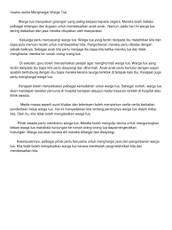 Contohnya,mereka perlu membalas budi jasa ibu bapa yang membesarkan mereka. Cerita Tentang Menghormati Orang Tua Kami