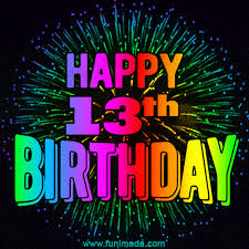 Your birthdays now come and go so fast. Wishing You A Happy 13th Birthday Animated Gif Image Download On Funimada Com