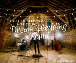 5 Tips To Help You Hire Your Dream Wedding Band Dream Wedding Wedding Planning Advice Wedding Entertainment