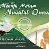 Malam 17 ramadhan adalah malam turunnya al quran atau biasa disebut nuzulul quran. 1