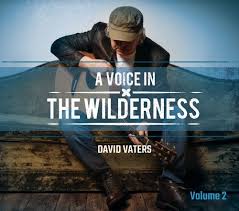 Try the latest version of wilderness 2016 for android. A Voice In The Wilderness Volume 2 Digital Download Cd Of Volume 2 A Voice In The Wilderness David Vaters