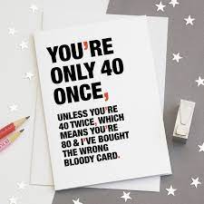 Lighthearted phrases for 40th birthday wishes. Funny Quote 40th Birthday Card Second Wordplay Design