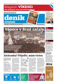 Ušetřete a předplaťte si brněnský deník ještě dnes! Brnensky Denik Sur Twitter Dobre Sobotni Rano I Dnes Vychazi Brnensky Denik Rovnost Pacienti V Kraji Zneuzivaji Zachranku Volaji O Pomoc Pri Obycejne Viroze V Brne Zacaly Vanocni Trhy