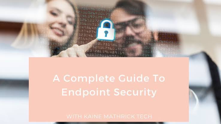 Endpoint Security: A Complete Guide for Businesses (2026)
