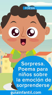 Una sorpresa es lo que la persona no espera. Sorpresa Poema Corto Para Ninos Sobre La Gran Emocion De Sorprenderse Poemas Cortos Para Ninos Emociones Poemas Para Ninos