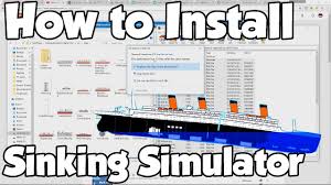 install sinking ship simulator
