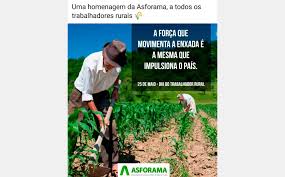 Trabalhar não é sacrifício, não é tortura. 25 De Maio Dia Do Trabalhador Rural Asforama