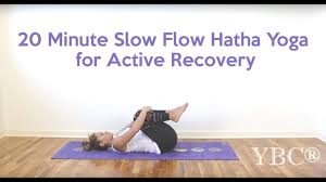Beginner hatha yoga flow by. 20 Minute Slow Flow Hatha Yoga For Active Recovery Youtube