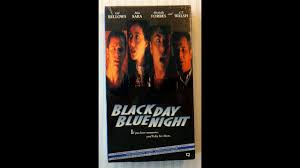 Black day blue night is a 1995 american crime thriller film directed by j. Opening To Black Day Blue Night 1995 1996 Screener Vhs Youtube