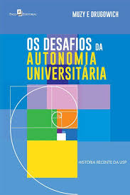 Autonomia universitaria la constitución de 1994 sumo a la constitución historica el derecho a la educación en todos sus niveles e incorporó los principios de gratuidad y equidad de la educación pública estatal y de autonomía y autarquía de las universidades nacionales. Desafios Da Autonomia Universitaria Os Paco Editorial Livros De Administracao Magazine Luiza