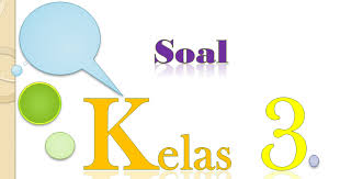 Ringkasan materi mtk kelas 6 semester 2. Soal Soal Matematika Kelas 3 Semester 2 Tersatu Com