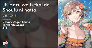 1 | Chapter 1 - JK Haru wa Isekai de Shoufu ni natta - MangaDex