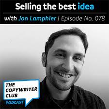 TCC Podcast #78: Selling the Best Idea with Jon Lamphier