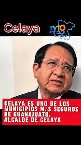 Celaya ‼️‼️Alcalde dice que Celaya es uno de los municipios más seguros de  Guanajuato y se suelta el diablo en la noche con 4 personas sin vida ‼️‼️