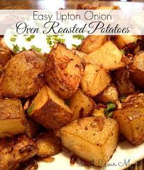 South Your Mouth Easy Lipton Onion Roasted Potatoes Potato Side Dishes Side Dish Recipes Easy Onion Soup Mix Recipe