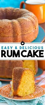 In fact, it gets better as it ages. The Best Easy Rum Cake Love From The Oven