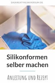 Silikonform Selber Machen Rezept Und Anleitung Mit Bildern Silikonformen Selber Machen Selber Machen Anleitungen Silikonformen