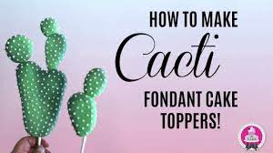 How to make peony sugar flowers using an innovative sugarworks cutter set. How To Make A Cactus Fondant Cake Topper Youtube