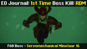 EO Solo Journal - 1st Time Boss Kills - RDM - F60 - Servomechanical Minotaur  16 (3/7/23 | 6.35) - YouTube