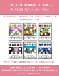 It is at the top of the book cover. Printable Kindergarten Worksheets Full Color Brain Teasing Puzzles For Kids Vol 1 This Book Contains 30 Full Color Activity Sheets For Children Aged 4 To 7 By James Manning