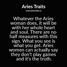 Top Aries Woman Love Quotes Are Listed Here For Free You Can Share These Aries Woman Love Quotes With Your Friend Aries Woman Quotes Aries Traits Aries Quotes