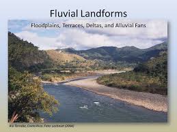 Floodplains Terraces Deltas And Alluvial Fans Ppt Video Online Download