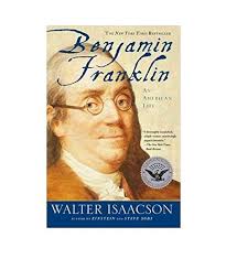 Benjamin Franklin by Walter Isaacson