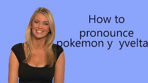 The_sol_blader 8 years ago #3. How To Pronounce Pokemon Y Yveltal Youtube