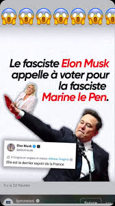 Musk vote Le Pen : y a comme un X. C'est la une de Libération vendredi.  L'homme le plus riche du monde, qui avait déjà maintes fois affiché son  soutien à des