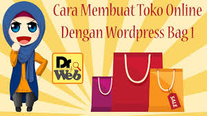 Ini adalah panduan lengkap langkah demi langkah cara membuat toko online dengan wordpress menggunakan plugin woocommerce yang sangat canggih . Cara Membuat Toko Online Dengan Wordpress Wordpress Tutorials