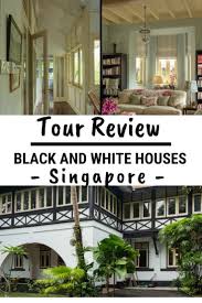 Black And White Architecture Singapore Review Of The Black And White Houses Tour Of Singapore White House Tour White Houses Singapore House