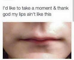 Thin Lips Funny Lips Quotes Thin Lips Lips