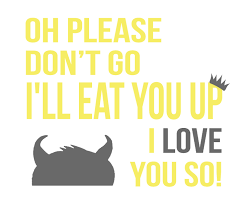 Where the wild things are quotes. Where The Wild Things Are Quotes Quotesgram