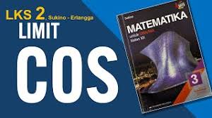 Download buku kurikulum 2013 matematika wajib kelas xii revisi buku pegangan guru dan siswa kurikulum 2013 edisi revisi 2018. Contoh Soal Limit Trigonometri Lks 2 Sukino Erlangga Youtube