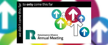 Hours may change under current circumstances Renaissance Alliance Annual Meeting Executive Team Expansion