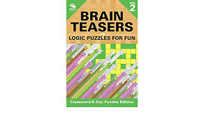 Online logic puzzles and printable logic problems. Brain Teasers And Logic Puzzles For Fun Vol 2 Crossword A Day Puzzles Edition Amazon De Publishing Llc Speedy Fremdsprachige Bucher