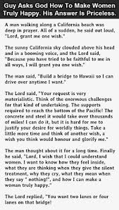 Guy Asks God How To Make A Woman Truly Happy The Answer Is Priceless Funny Jokes Story Lol Funny Quote Fun Funny Joke Quote Joke Stories Sarcastic Quotes Funny