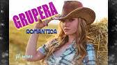 Ver más ideas sobre musica mexicana, musica, musica ranchera. Ranchera Romantica Mexicana Youtube