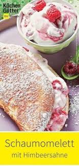 Schaumomelett Mit Himbeersahne Rezept Schaumomelett Himbeersahne Lecker