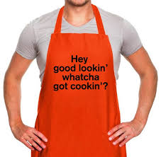 In life, if you have a bad habit, try substituting something else for it. Hey Good Lookin Whatcha Got Cookin Apron By Chargrilled